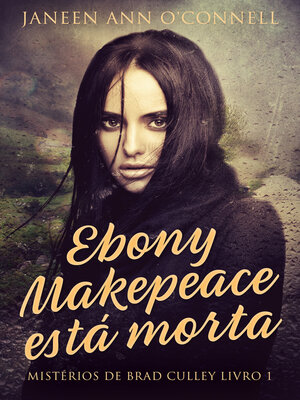 cover image of Ebony Makepeace está morta